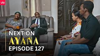 AYANA NEXT ON : EPISODE 127