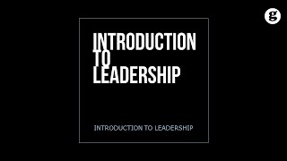 Introduction to Leadership