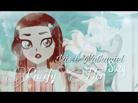 {LoliRock AMV} - Iris & Nathaniel (+Suzy) - Pacifer Her || Dream of LoliRock