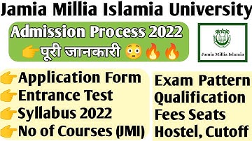 Jamia Admission Process 2022!Jamia application form!Entrance test Syllabus! exam pattern tips 2022🔥