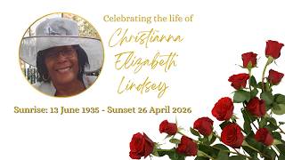 Celebrating the life of Christianna Elisabeth Lindsey (Edited)