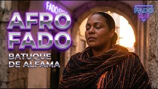 Batuque de Alfama: Organic Afro Fado (Modern Fado 2.0)