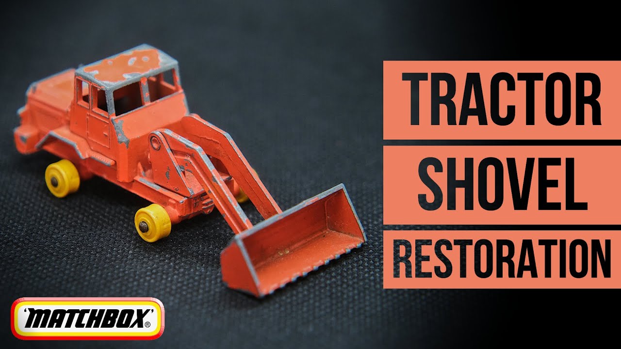 MATCHBOX restoration: 69B Hatra Tractor Shovel
