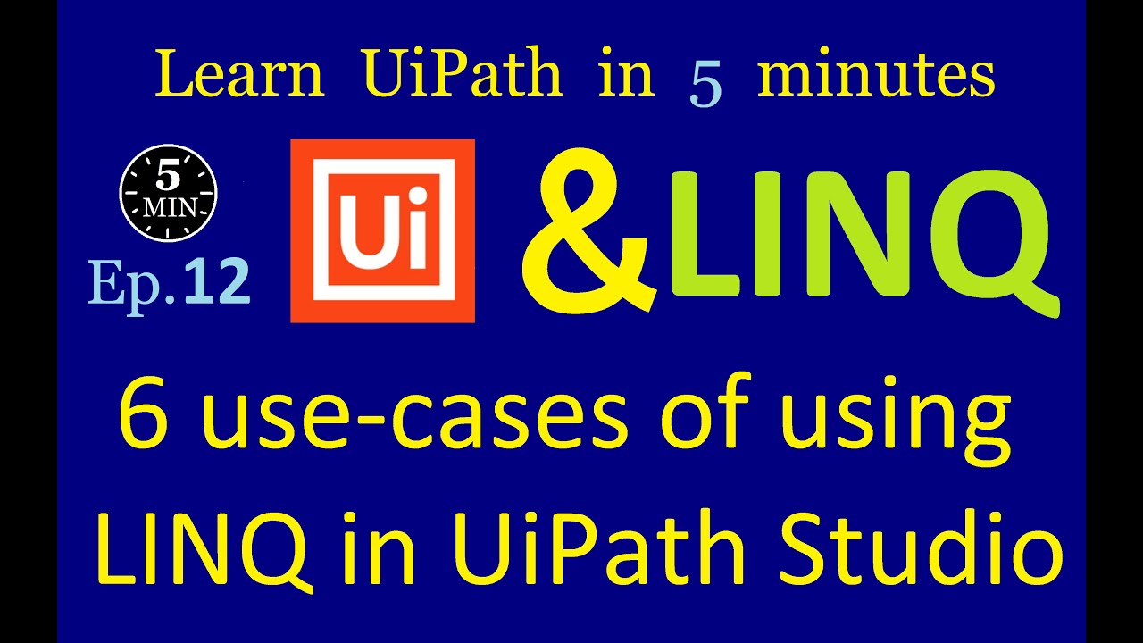 Master LINQ for UiPath in 5 Minutes - YouTube