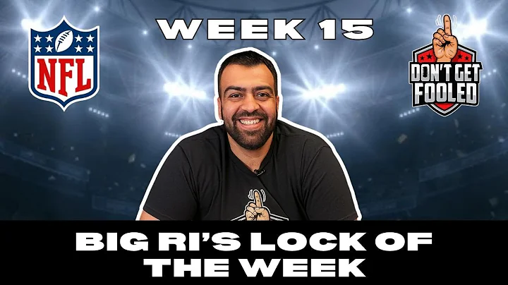 NFL Best Bets | 2025 Week 15 Picks & Predictions | LOCK of THE WEEK (12/14/25)