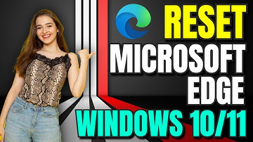 How To Reset Microsoft Edge In Windows 11/10
