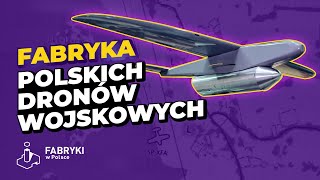Samoloty bezzałogowe. Fabryka dronów wojskowych - Fabryki w Polsce