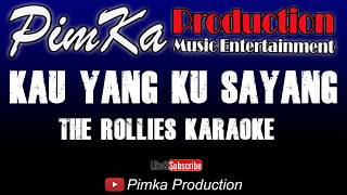 Download Lagu The Rollies - Kau Yang Ku Sayang ( Cinta Yang Tulus) Karaoke MP3