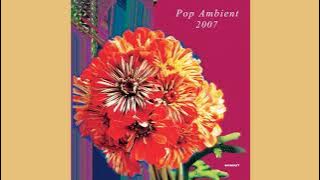 Pop Ambient 2007 (full album)
