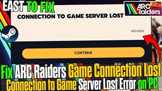 🛠️ARC Raiders “Connection to Game Server Lost” Error Here’s How to Fix It! 🧠