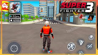 Super Fighter 3: Open City Gameplay (Android, iOS)