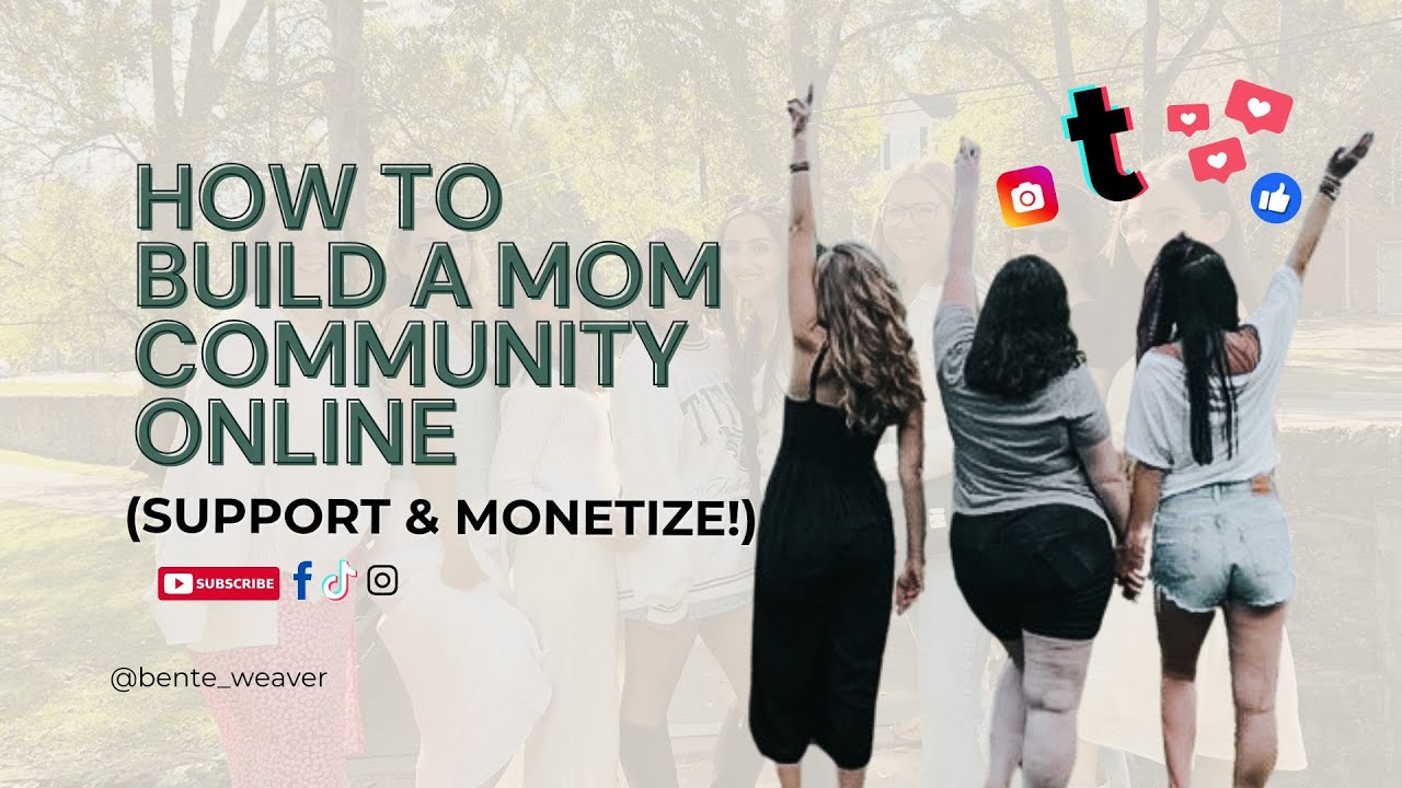 ✅ How to Build a Mom Community Online (Support & Monetize!)