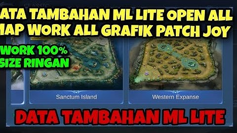 Data Open Full All Map All Grafik + Jungle & Tower | File Tambahan Ml Lite Patch Terbaru | Ml Lite