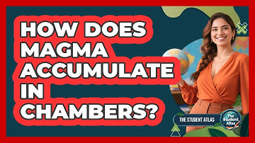 How Does Magma Accumulate in Chambers?
