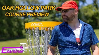 Oak Hollow Park Disc Golf Course Preview!