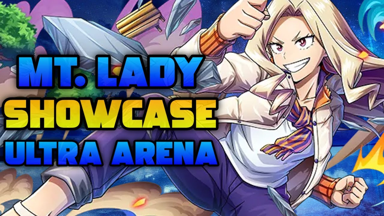 INSANELY BROKEN SUPPORT! NEW MT. LADY SHOWCASE! | My Hero Ultra Impact