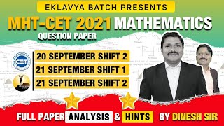 MHT-CET 2021 Dt.20 Sept Shift 2 and 21 sept Shift 1&2  Maths Paper Analysis/Solutions by Dinesh Sir