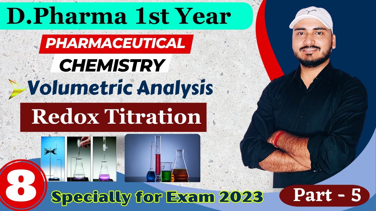 CH2 Lec5 Pharmaceutical Chemistry Volumetric Analysis Redox Titration D.Pharma 1st