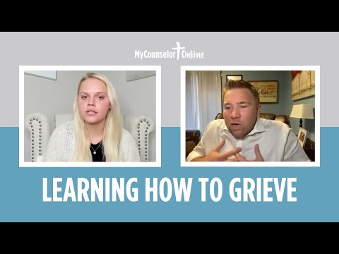 Learning How To Grieve | Christian Therapy