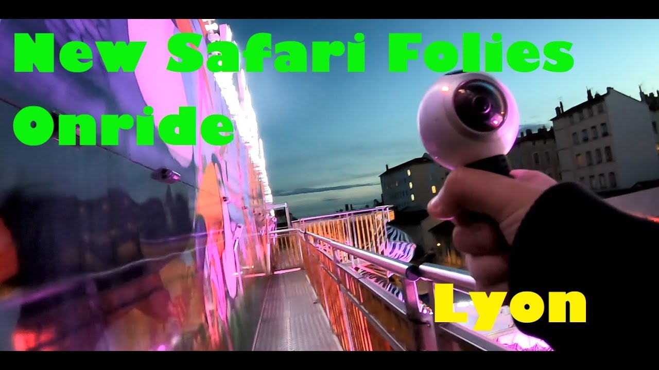 NEW SAFARI FOLIES [Onride] Lyon 2018