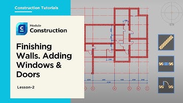 Finishing Walls. Adding Windows & Doors - nanoCAD Construction Module Tutorial - Lesson 2
