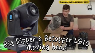 Big Dipper & Betopper LS10 moving head Unboxing, Review, Demo!