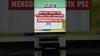 Cara Atur Konfig Controller PS2 Main Game MotoGP26 di Laptop PC