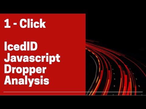 1- Click Malware Analysis: IcedID JS Dropper