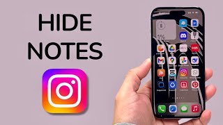 How To Hide Instagram Notes From Someone