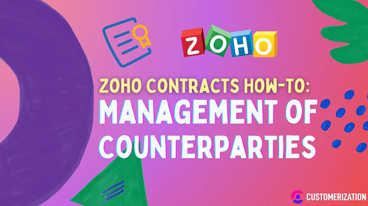 Effortless Management of Counterparties | Zoho Contracts How-To