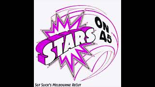Stars On 45 - Stars On 45 Theme Sgt Slicks Melbourne Recut
