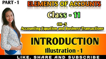 Accounting Equation and Business transaction | A = C + L | Accounting equation class 11 Account