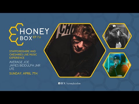 Honey Box Live - Season 7 Episode 6 - Full Episode - Average Joe, James Biddulph Jnr and LFE