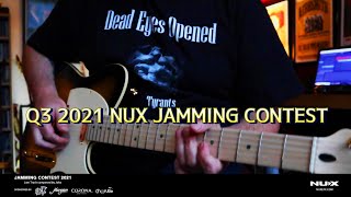 Q3 2021 NUX JAMMING CONTEST | Dunsy's Guitar World