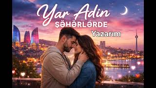 Yar Adın Şəhərlərdə