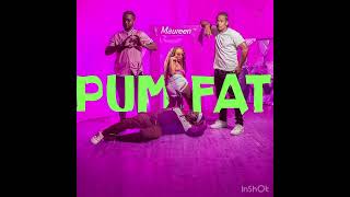 MAUREEN - Pum fat