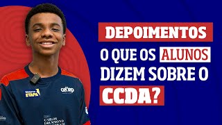 DEPOIMENTOS - O QUE OS ALUNOS ACHAM DO CCDA?