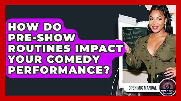 How Do Pre-show Routines Impact Your Comedy Performance? - Open Mic Manual