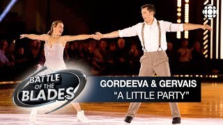 Katia Gordeeva and Bruno Gervais perform to 'A Little Party' | Battle of the Blades
