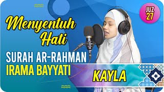 Menyentuh hati.. Kayla Hafiz Indonesia - Surat Ar-Rahman