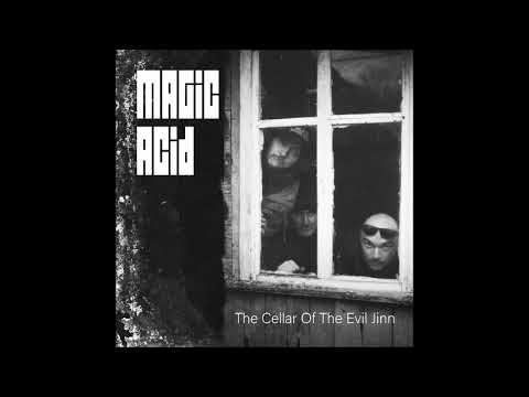Magic Acid - The Cellar Of The Evil Jinn (Full Album 2025)