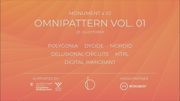 Monument x IO - OMNIPATTERN VOL. 01 - Polygonia x Delusional Circuits