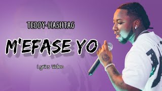 TEDDY-HASHTAG- M' Efase Yo - Lyrics Video Official 