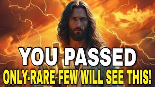 GOD SAYS —“YOU PASSED… ONLY A RARE FEW WILL SEE THIS! ~ FaithTalks USA #jesus #godmassagetoday #god