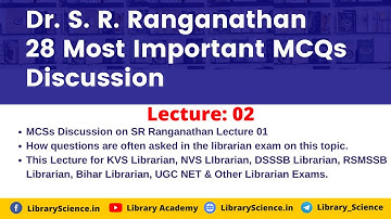Sr Ranganthan MCQS Discussion for KVS, NVS, DSSSB, RSMSSB, Bihar Librarian Exams | LIbrary Academy