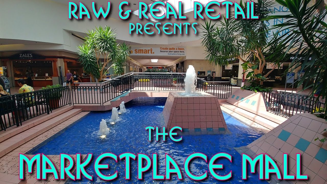 The Marketplace Mall - Raw & Real Retail - YouTube