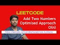 Leetcode - Add Two Numbers - Optimised approach