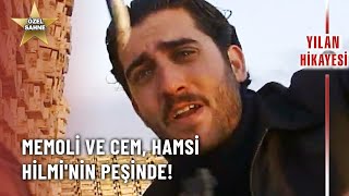 Memoli Ve Cem, Hamsi Hilminin Peşinde - Yılan Hikayesi Özel