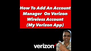 How To Add An Account Manager On Verizon Wireless Account Via My Verizon Mobile APP In Easy Steps screenshot 3