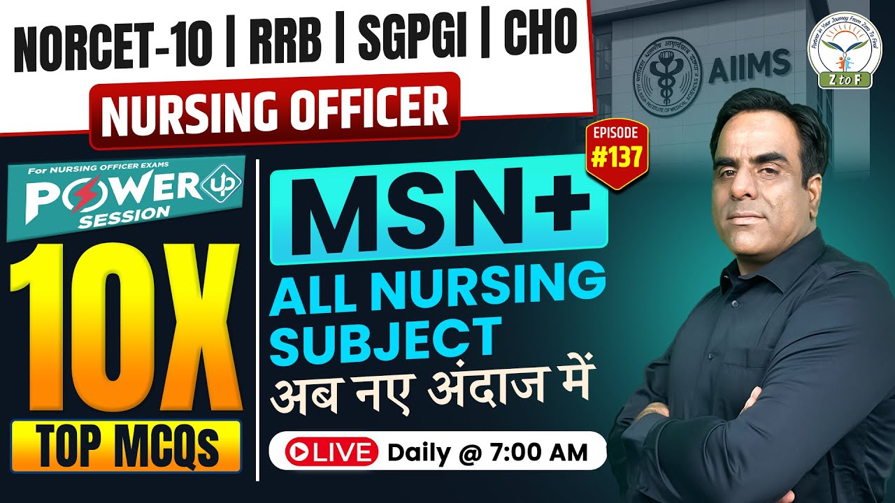 NORCET 10 Live Class | RRB Staff Nurse | SGPGI Nursing Officer | MSN + All Subjects | Ram Sir 